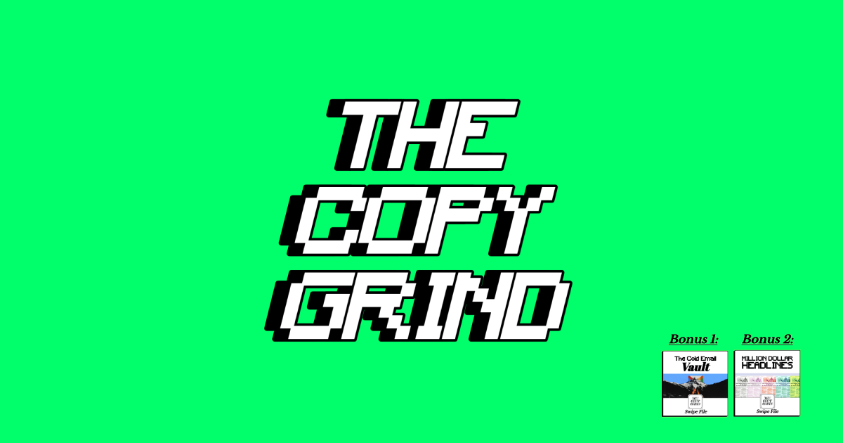 The Copy Grind